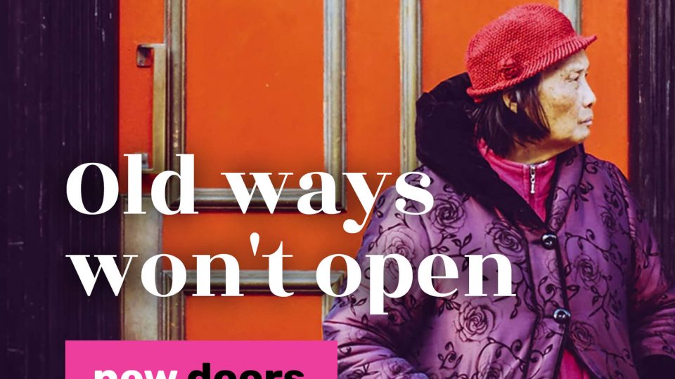 Old-ways-won’t-open-new-doors